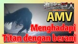 [Attack on Titan] AMV | Menghadapi Titan dengan berani