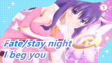 Fate/stay night［Heaven's Feel］Ⅱ.lost butterfly - Theme/I beg you (Ayasa)_1
