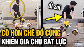 “CÔ HỒN SỐNG” HẤT BỎ ĐỒ CÚNG CHỈ ĐỂ LẤY ĐI CHIẾC BÀN KHIẾN CHO GIA CHỦ PHẢI BẤT LỰC