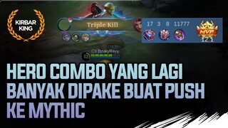 Hero Combo yang lagi jadi andalan buat naik ke Mythic di awal season ini