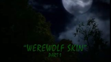 Goosebumps: Season 3, Episode 13 "Werewolf Skin: Part 1"