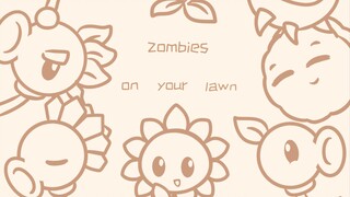 [Sổ tay PVZ Plants vs. Zombies] "Zombies On Your Lawn"