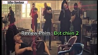 Review Phim Đột Chiến 2 phim hành động hấp dẫn mới nhất 2023