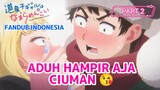 [FANDUB INDONESIA] Hampir Aja Ciuman 😘- Dosanko Gal wa Namara Menkoi