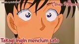 Detective Conan / Case Closed Takagi ingin mencium Sato