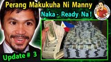 🔴 UPDATE # 3 : Prize MONEY ni  MANNY ,  NAKA READY NA PALA !