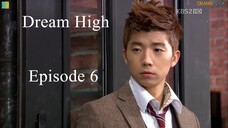 Dream High Episode 6 (ENG SUB)