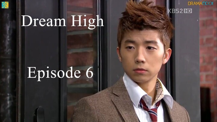 Dream High Episode 6 (ENG SUB)