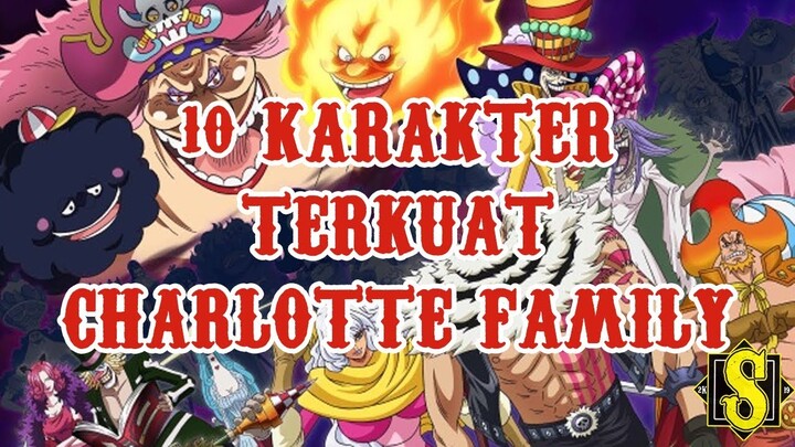 10 KARAKTER TERKUAT DI CHARLOTTE FAMILY