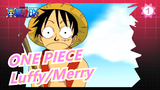 [ONE PIECE AMV] Sad! Luffy And Burning Merry!_1