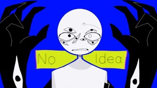 【meme/柴设】No Idea (微剧情向)