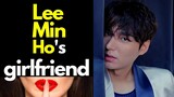 Lee Min Ho Girlfriend In Real Life