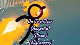 On The Floor (Acapella) (Clean) (Nightcore)