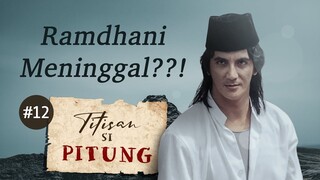 Ramdhani Meninggal??! | Titisan Si Pitung Part 12