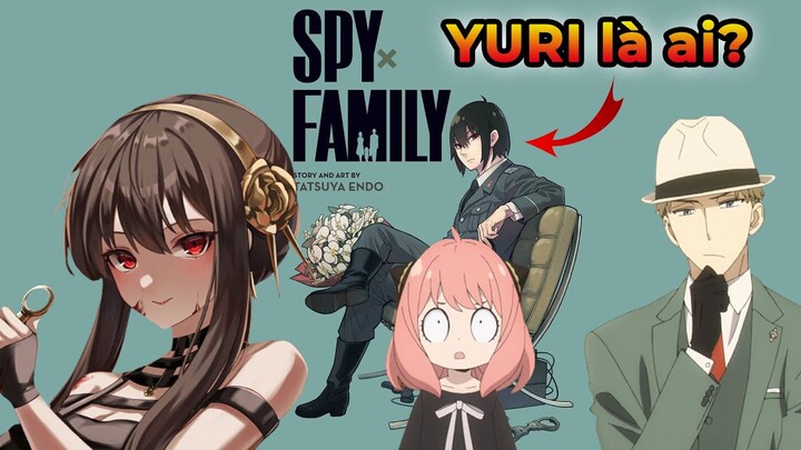 SPY×FAMILY - Tập 08 [Em trai của sát thủ Yor-san "YURI", cảnh sát ngầm có tiếng chính phủ phía Đông]