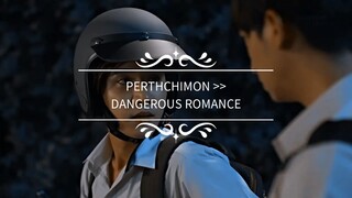 PERTHCHIMON MOMENT IN DANGEROUS ROMANCE THE SERIES