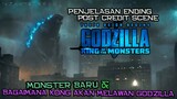 Penjelasan Ending & Post Credit Scene Godzilla King of The Monsters | Persiapan Kong VS Godzilla