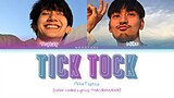 MikeToptap - Tick Tock Lyrics THAI/ROM/ENG