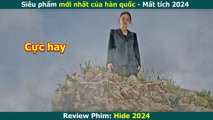 [Review Phim] Mất Tích - Hide 2024 | Chị Đẹp Tìm Chồng Giả Chết và Bí Ẩn Kinh Hoàng