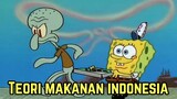 Teori Makanan Indonesia Di Spongebob 🗿😱