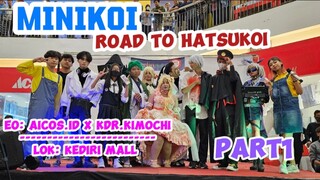 MINIKOI road to HATSUKOI  part 1 #JPOPENT #bestofbest #malang #eventjejepangan #cosparade