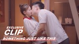 Exclusive:  Kiss And Taste On Your Strawberry Lipstick | Something Just Like This | 青春创世纪 | iQIYI