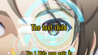 The lost child_Tập 1 Miền nam nước úc