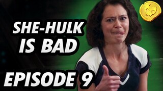 She-Hulk is Bad - Episode 9