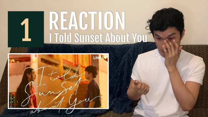 [English Reaction] NEW GEM OMG | I Told Sunset About You Episode Ep 1 แปลรักฉันด้วยใจเธอ Thai BL