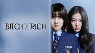 BITCH X RICH (2023) EP. 02 [ENG SUB] 🇰🇷