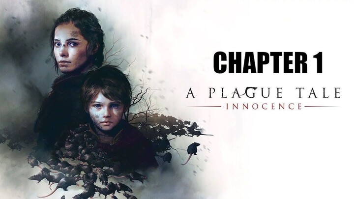 A Plague Tale: Innocence (Walkthrough Chapter 1)