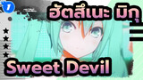 [ฮัตสึเนะ มิกุ|MMD]Sweet Devil_1