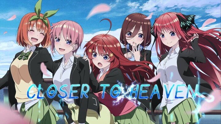 The quintessential quintuplets 「AMV」- Closer to Heaven