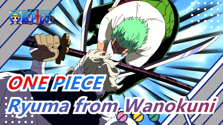 ONE PIECE|[Ryuma from Wanokuni/Epic] You made me, the body of a warrior, taste defeat