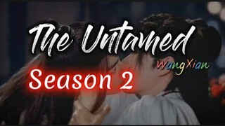 😱😱 The Untamed | Season 2 😮 #season2  #xiaozhan #wangyibo #theuntamed #hidden #wangxian