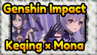 [Genshin Impact/MMD] (Keqing × Mona) Mereka Gadis Yang Hebat!