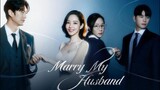 Marry My Husband Finale Episode 16 2024
