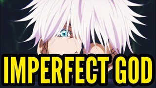 Gojo Satoru The Imperfect God | Jujutsu Kaisen Analysis