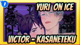 [Yuri!!! On Ice] Victor - KASANETEKU_1