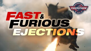 Fighter Show: Fast & Furious Ejections