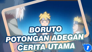 [Boruto] Potongan Cerita Utama (Kadang-Kadang Diupdate)_A1