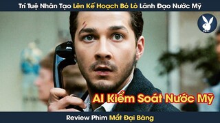 [Review Phim] Trí Tuệ Nhân Tạo Lên Kế Hoạch Bò Lò Lãnh Đạo Nước Mỹ