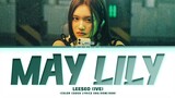 LEESEO (IVE) 'MAY LILY' (I'm The Queen In This Life OST Part.1) Lyrics (Color Coded Lyrics)