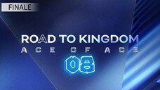 [ENGSUB] Road to Kingdom: Ace of Ace Ep08 | FINALE |