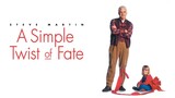 A Simple Twist of Fate - ดวงใจพ่อ ไม่ยอมให้ใครมาพราก (1994)