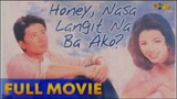 Honey Nasa Langit Na Ba Ako? 1997- ( Full Movie )