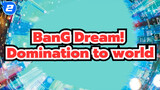 BanG Dream!| OST thứ 8 RAISE A SUILEN| 「Domination to world」_2