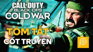 BLACK OPS COLD WAR | Thảm Họa Hạt Nhân Cận Kề | Tóm tắt cốt truyện | Phê Game