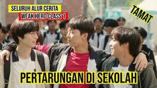 [FULL EPISODE] FILM WEAK HERO CLASS 1-PERTARUNGAN DI SEKOLAH