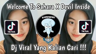 WELCOME TO SAHARA BITCH X DEVIL INSIDE SOUND JEE VIRAL TIK TOK TERBARU 2022 YANG KALIAN CARI !